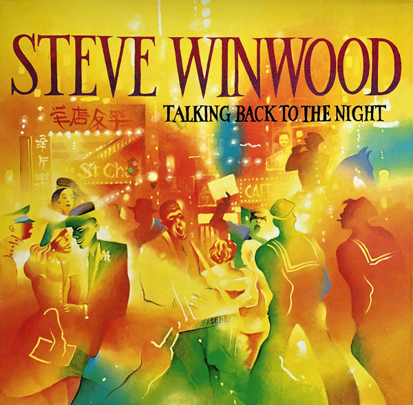 Steve Winwood – Talking Back To The Night