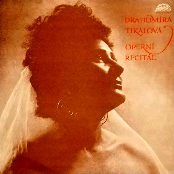Drahomíra Tikalová – Operní Recitál