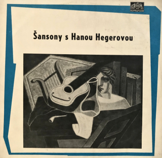 Hana Hegerová – Šansony S Hanou Hegerovou