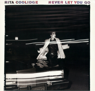 Rita Coolidge – Never Let You Go