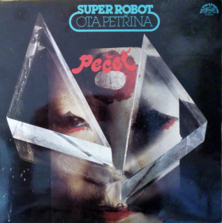 Ota Petřina, Super Robot – Pečeť