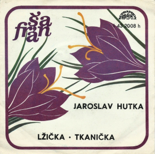 Jaroslav Hutka – Lžička / Tkanička