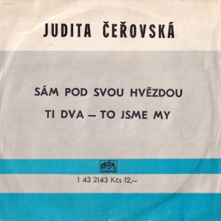 Judita Čeřovská – Sám pod svou hvězdou / Ti dva - To jsme my