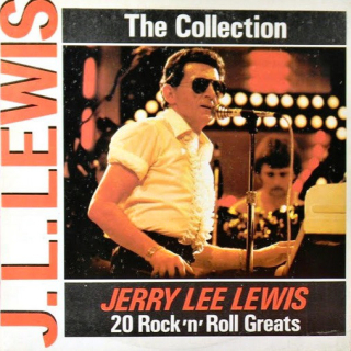 Jerry Lee Lewis – The Collection: 20 Rockn Roll Greats