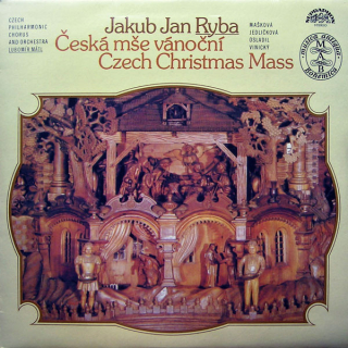 Jakub Jan Ryba / Czech Philharmonic Chorus And Orchestra, Lubomír Mátl –