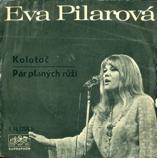 Eva Pilarová – Kolotoč / Pár Planých Růží